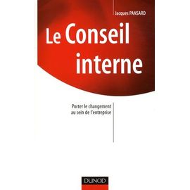 Le Conseil Interne - Porter Le Changement Au Sein De L'entreprise