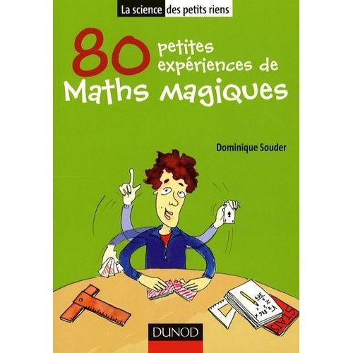 80 Petites Expériences De Maths Magiques