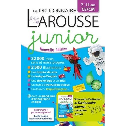 Le Dictionnaire Larousse Junior Ce/Cm - Avec 1 Carte D'activation Du Dictionnaire Larousse Junior
