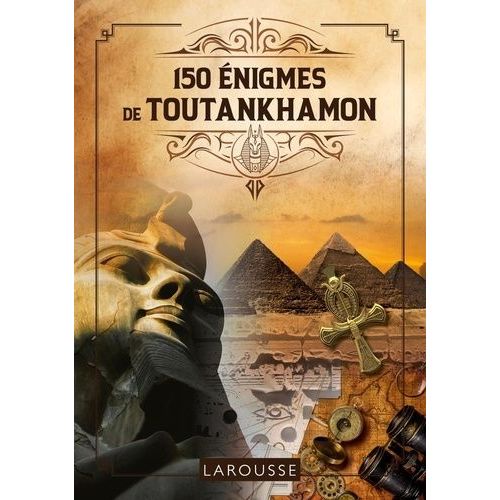 150 Enigmes De Toutankhamon