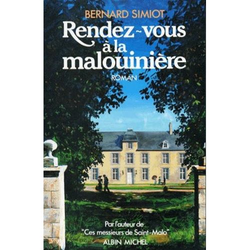 Ces Messieurs De Saint-Malo - Tome 3 - Rendez-Vous À La Malouinière