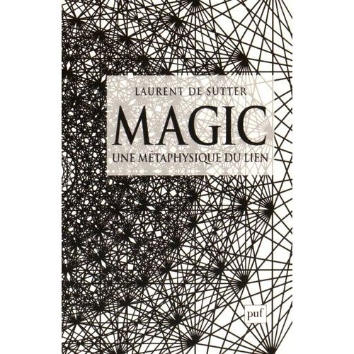 Magic - Une Métaphysique Du Lien