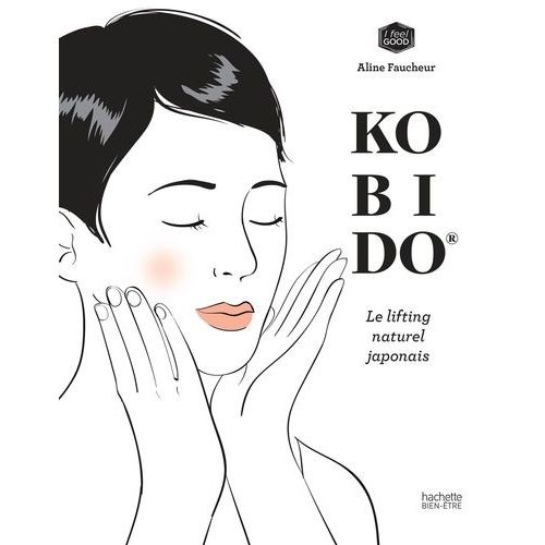 Kobido - Le Lifting Naturel Japonais