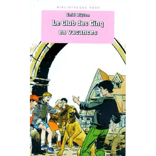 Le Club Des Cinq En Vacances