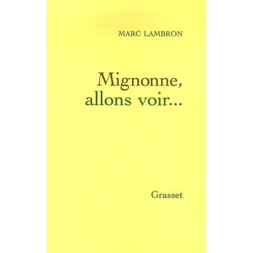 Mignonne, Allons Voir