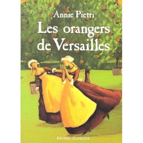 Les Orangers De Versailles - Tome 1
