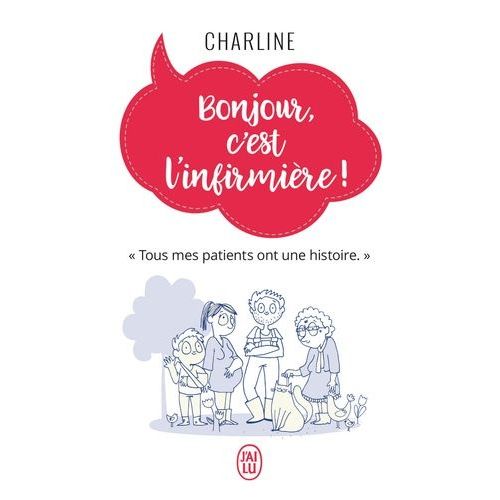 Bonjour, C'est L'infirmière !