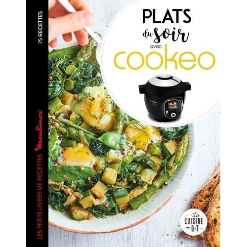 Plats Du Soir Avec Cookeo - Les Petits Livres De Recettes Moulinex