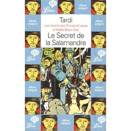 Les Aventures Extraordinaires D'adèle Blanc-Sec - Tome 5 - Le Secret De La Salamandre