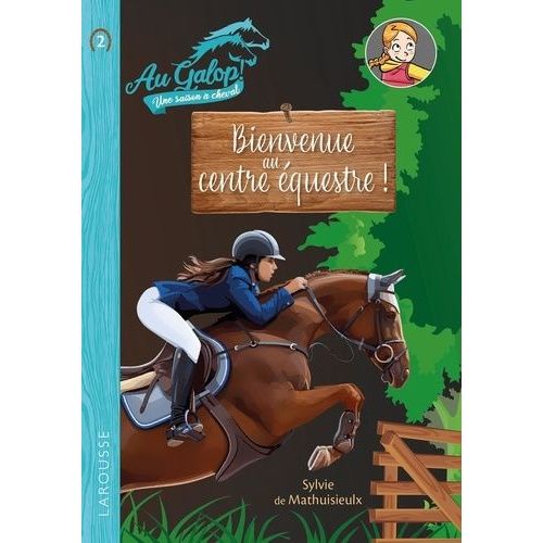 Au Galop ! Une Saison À Cheval - Tome 2 - Bienvenue Au Centre Équestre !