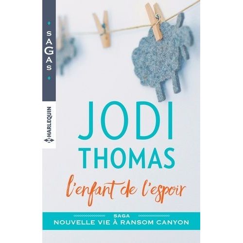 Nouvelle Vie À Ransom Canyon - L'enfant De L'espoir