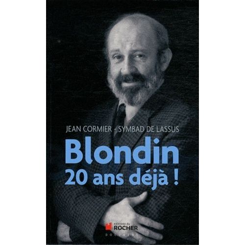 Blondin : 20 Ans Déjà !