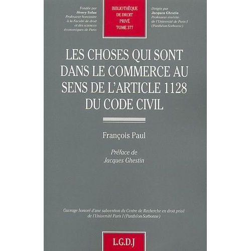 Les Choses Qui Sont Dans Le Commerce Au Sens De L'article 1128 Du Code Civil