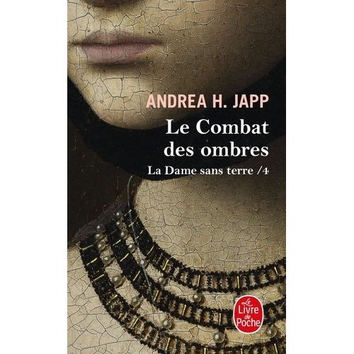 La Dame Sans Terre - Tome 4 - Le Combat Des Ombres
