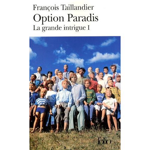 La Grande Intrigue - Tome 1 - Option Paradis