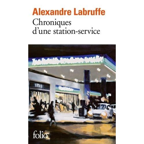 Chroniques D'une Station-Service