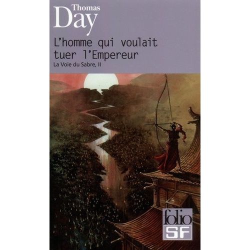 La Voie Du Sabre - Tome 2 - L'homme Qui Voulait Tuer L'empereur
