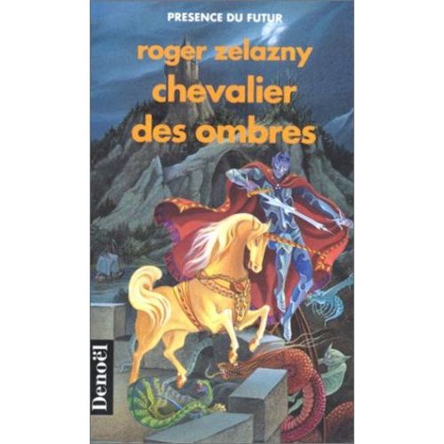 Cycle D'ambre - Tome 9 - Chevalier Des Ombres