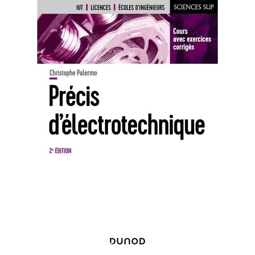Précis D'électrotechnique - Cours Avec Exercices Corrigés