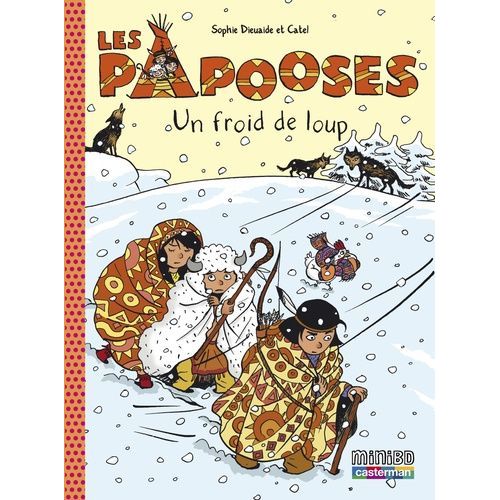 Les Papooses - Tome 7 - Un Froid De Loup