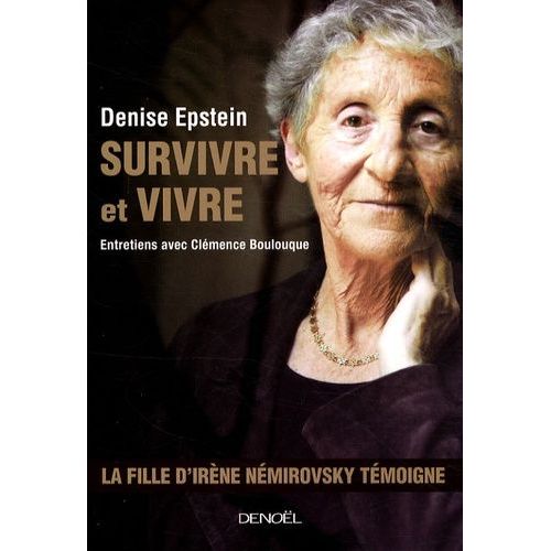 Survivre Et Vivre - Entretiens Avec Clémence Boulouque