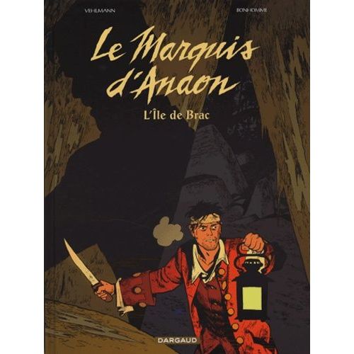 Le Marquis D'anaon - Tome 1 - L'ile De Brac