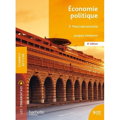 Economie Politique - Tome 3 - Macroéconomie