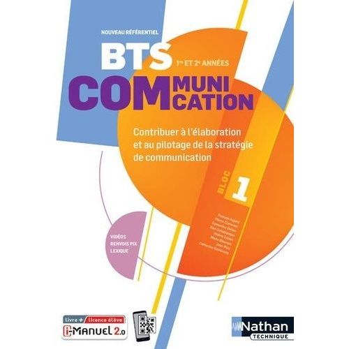 Bts Communication 1re Et 2e Années Bloc 1 - Contribuer À L'élaboration Et Au Pilotage De La Stratégie De Communication