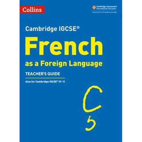 Cambridge Igcse¿ French Teacher's Guide (Collins Cambridge Igcse¿)