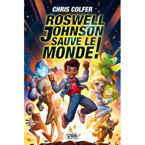 Roswell Johnson Sauve Le Monde !