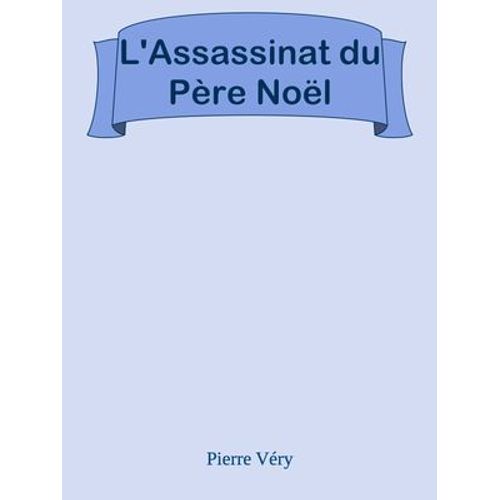 L'assassinat Du Père Noël