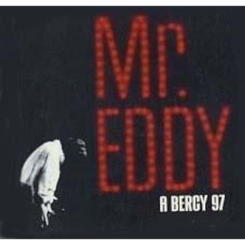 Mr. Eddy A Bercy 97