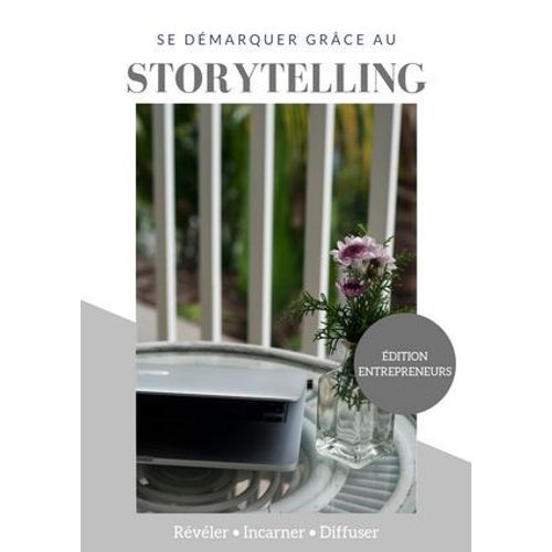 Se Démarquer Grâce Au Storytelling
