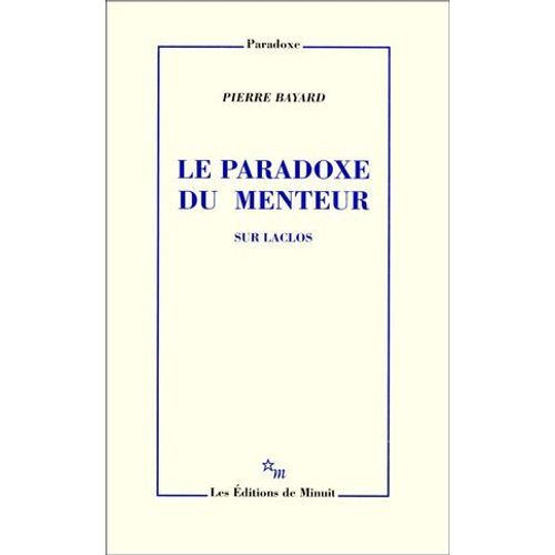 Le Paradoxe Du Menteur. Sur Laclos