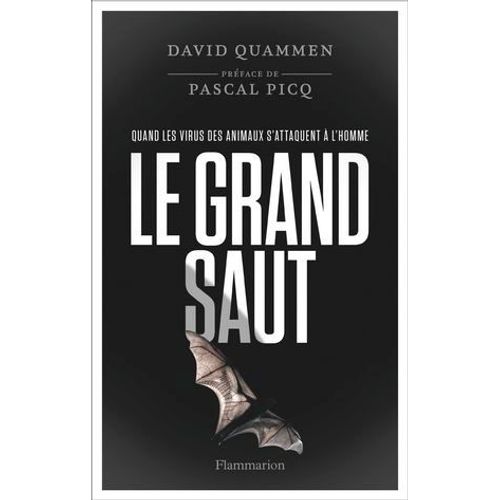 Le Grand Saut. Quand Les Virus Des Animaux S'attaquent À L'homme