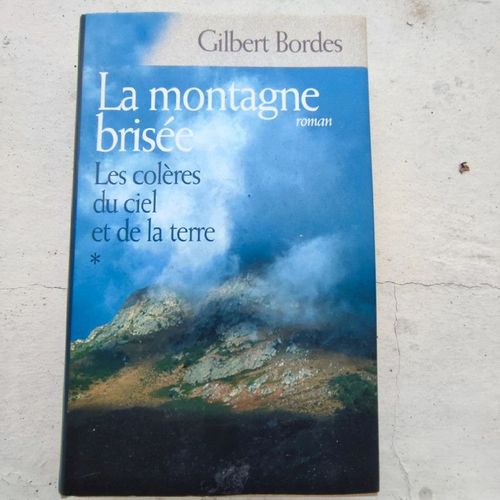 La Montagne Brisée (Les Colères Du Ciel Et De La Terre)