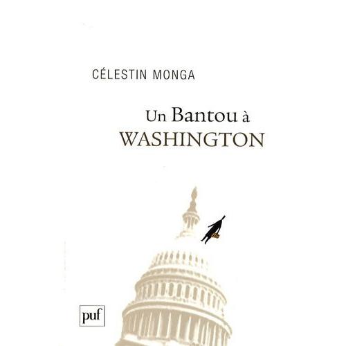 Un Bantou À Washington - Suivi De Un Bantou À Djibouti