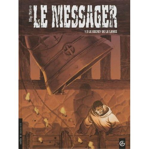 Le Messager Tome 5 - Le Secret De La Lance