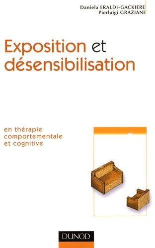 Exposition Et Désensibilisation En Théorie Comportementale Et Cognitive