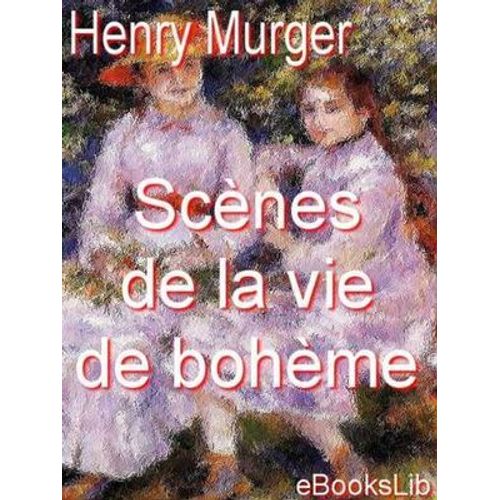 Scènes De La Vie De Bohème