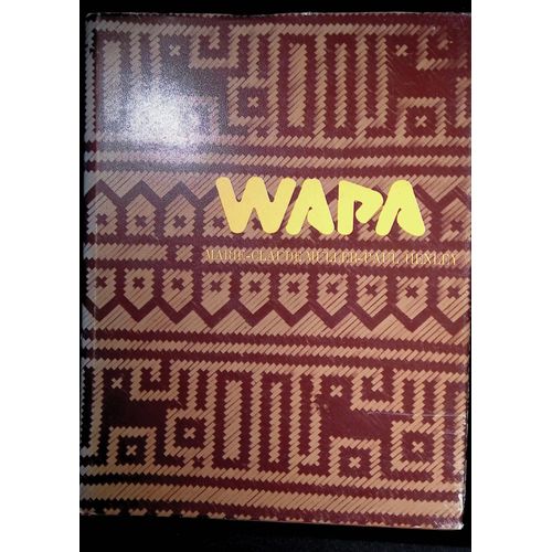 Wapa La Comercialización De La Artesanía Indigena Y Su Innovación Artística: El Caso De La Cesteria Panare