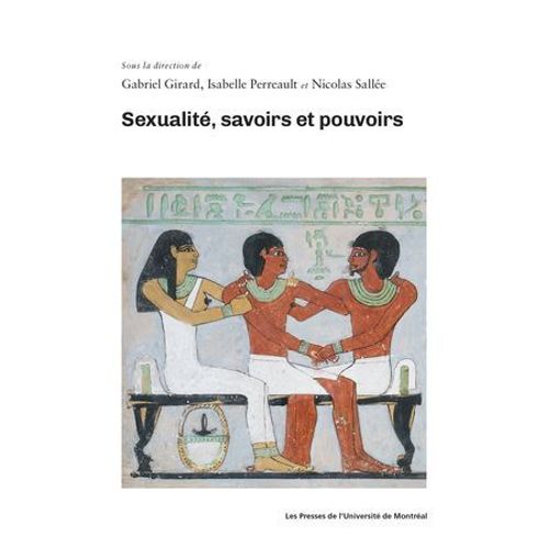 Sexualité, Savoirs Et Pouvoirs