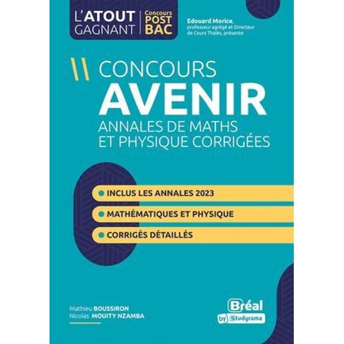 Concours Avenir : Annales De Maths Et Physique Corrigées