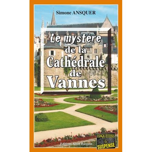 Le Mystère De La Cathédrale De Vannes