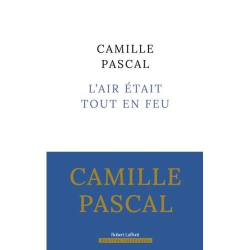 L'air Était Tout En Feu