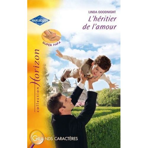 L'héritier De L'amour (Harlequin Horizon)