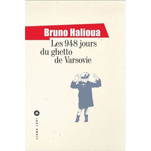 Les 948 Jours Du Ghetto De Varsovie
