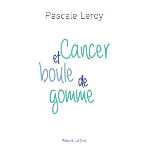 Cancer Et Boule De Gomme