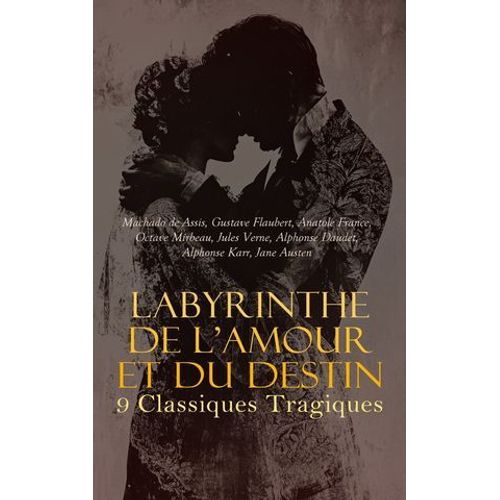 Labyrinthe De L'amour Et Du Destin : 9 Classiques Tragiques
