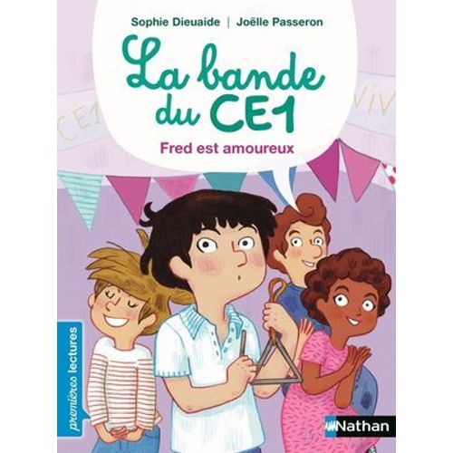 Bande Du Ce1, Fred Est Amoureux - Premières Lectures Cp Niveau 3 - Dès 6 Ans